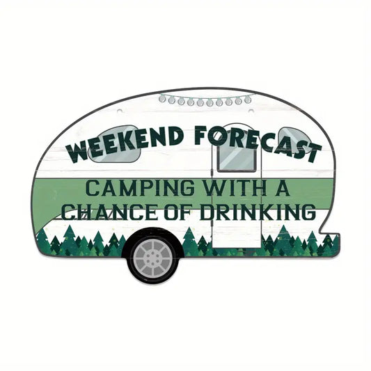 Weekend Forecast Camping with a Chance of Drinking Wooden Sign w/ Twine