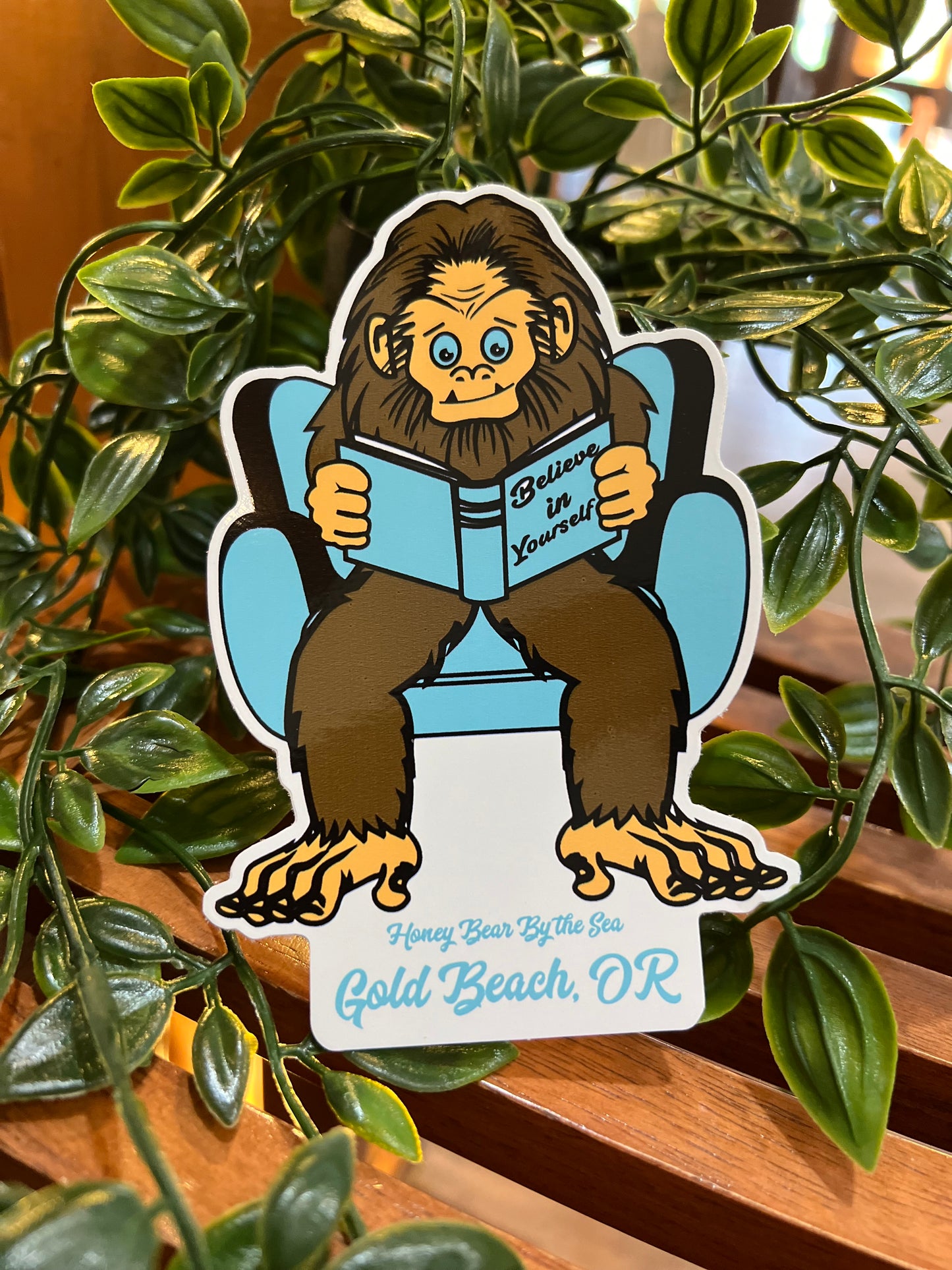 Believe In Yourself Sasquatch Honey Bear By the Sea Gold Beach, OR Sticker