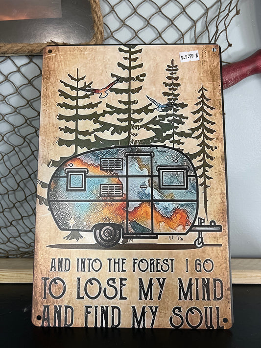 RV "And Into the Forest I Go To Lose My Mind and Find My Soul" Version Metal Sign