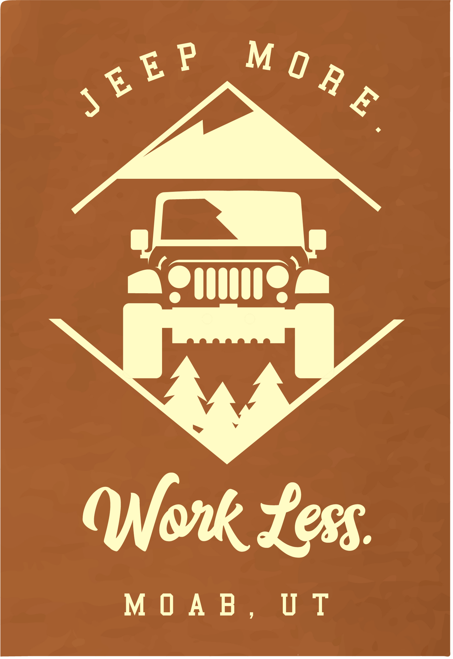 Jeep More. Work Less. Moab, Utah Unisex T-shirt