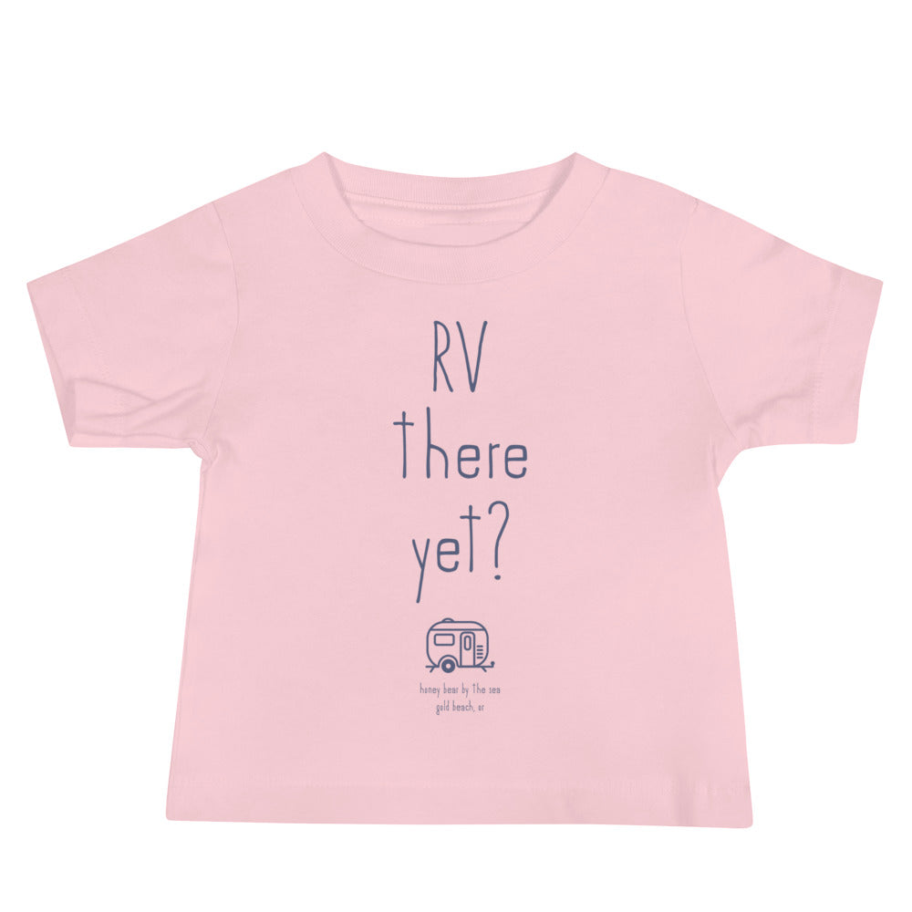 RV There Yet? Honey Bear By the Sea Baby Tee