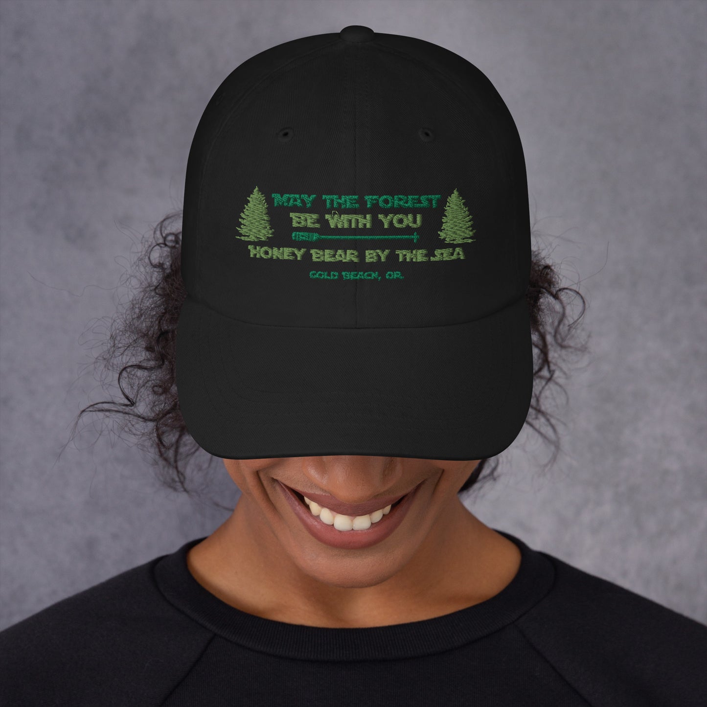 May the Forest Be With You Honey Bear By the Sea Gold Beach, OR Classic Dad Hat