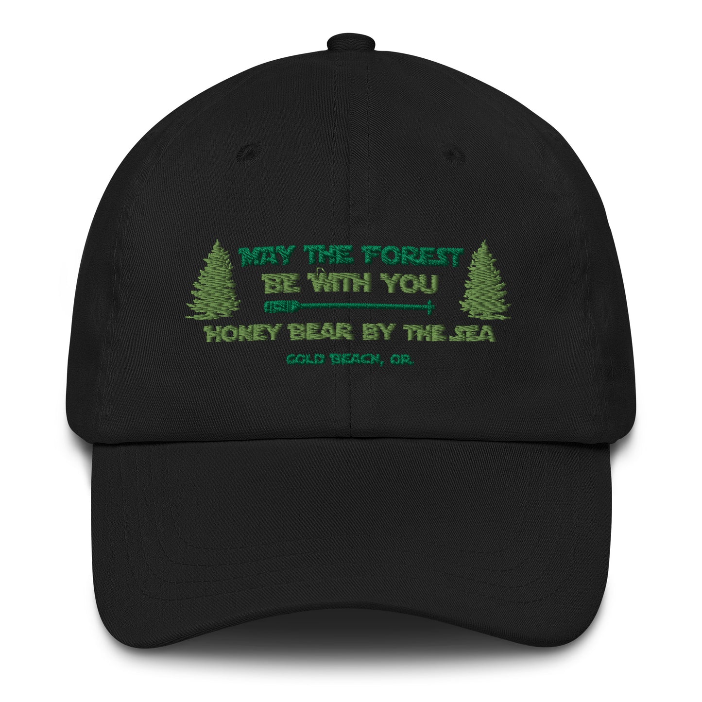 May the Forest Be With You Honey Bear By the Sea Gold Beach, OR Classic Dad Hat