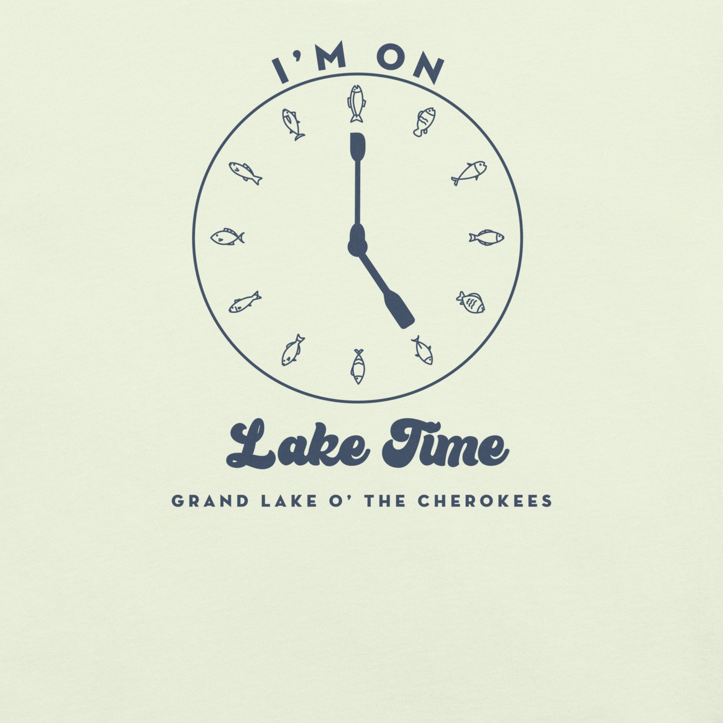 I'm On Lake Time Grand Lake O' the Cherokees Unisex T-Shirt