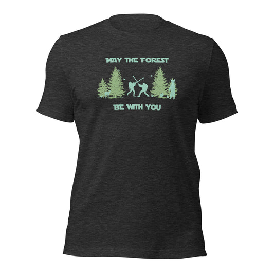 May the Forest Be With You Unisex T-Shirt