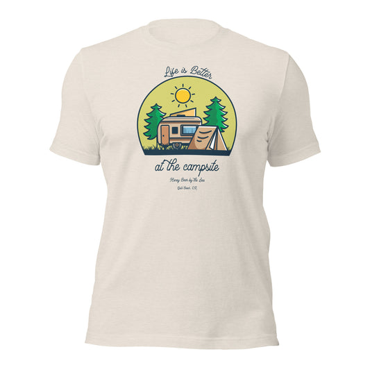 Life is Better at the Campsite Honey Bear By the Sea Gold Beach, OR Unisex T-Shirt